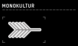 Monokultur